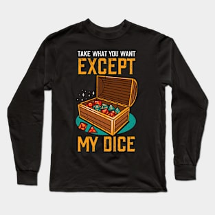 Except my dice Long Sleeve T-Shirt